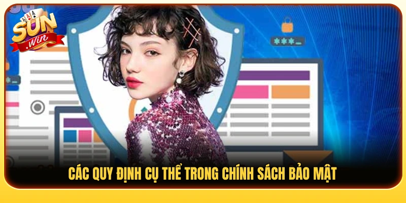 Các điều khoản quan trọng trong chính sách bảo mật