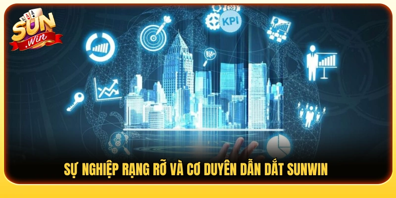 Dấu ấn sự nghiệp và hành trình gắn bó cùng Sunwin 