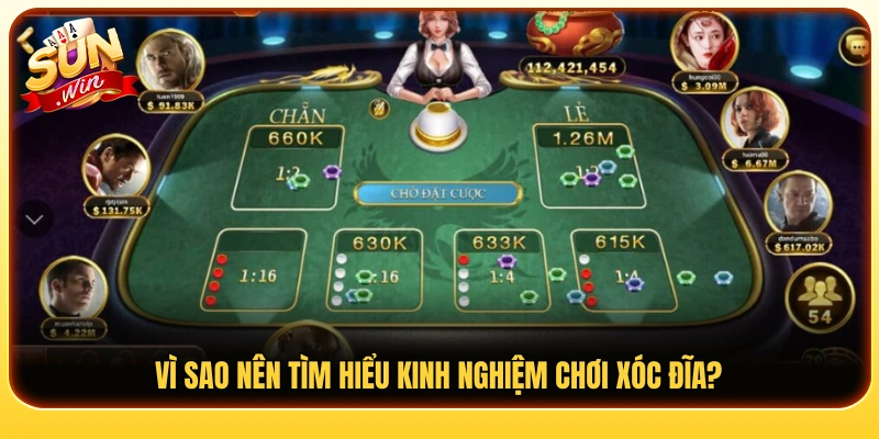 Tại sao kinh nghiệm chơi xóc đĩa lại quan trọng? 
