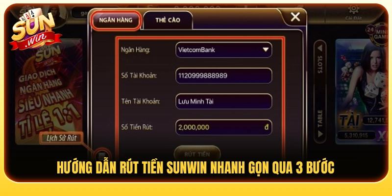 Quy trình rút tiền Sunwin đơn giản chỉ với 3 bước