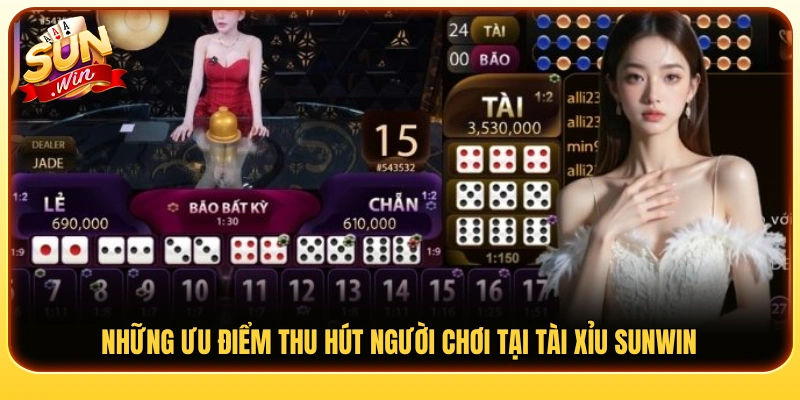 Lý do tài xỉu Sunwin được nhiều người chơi quan tâm