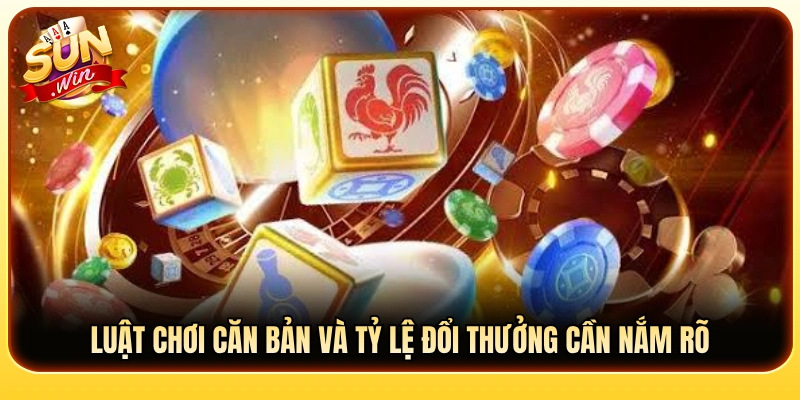 Hướng dẫn luật chơi và bảng tỷ lệ trả thưởng