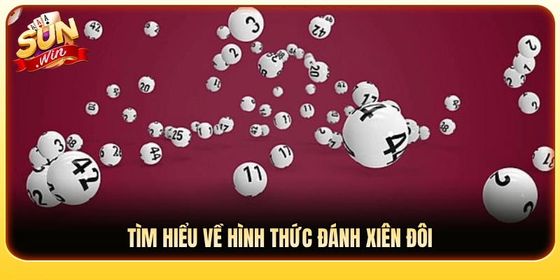 Thông tin cần biết về cách chơi lô xiên đôi 